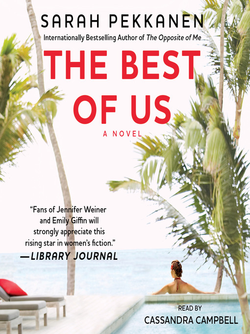 Title details for The Best of Us by Sarah Pekkanen - Wait list